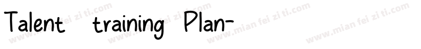 Talent   training  Plan字体转换